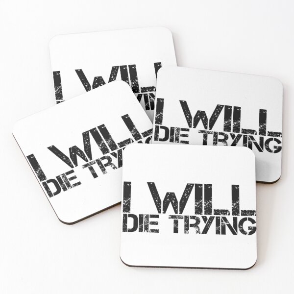 Item preview, I will die trying designed and sold by The  Lifers.