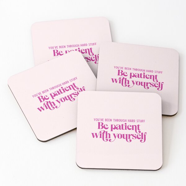 Item preview, You've Been Through Hard Stuff. Be Patient With Yourself Mental Health designed and sold by dailycake.
