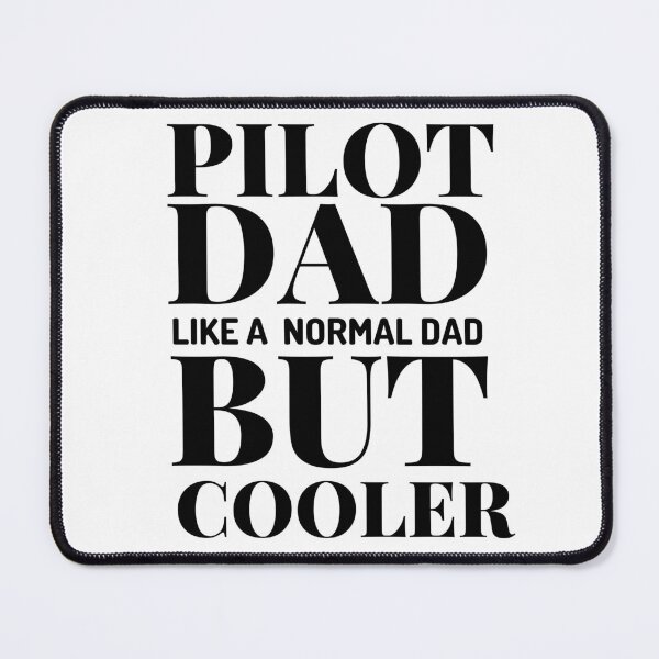 Item preview, Pilot Dad Like A Normal Dad But Cooler designed and sold by designerpriti.
