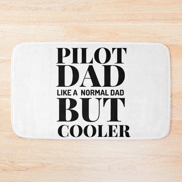 Item preview, Pilot Dad Like A Normal Dad But Cooler designed and sold by designerpriti.