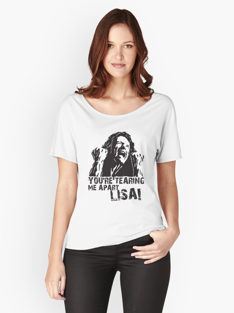 youre tearing me apart lisa shirt