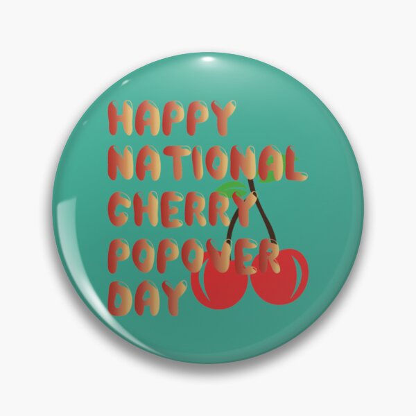 Item preview, happy national cherry popover day   designed and sold by GrangehillCrea.
