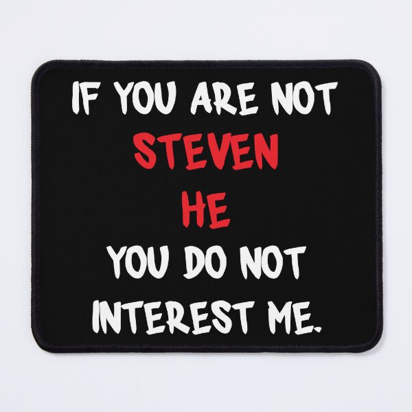 Item preview, Steven He - If you are not designed and sold by 2Girls1Shirt.