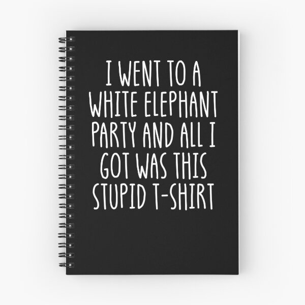Item preview, I Went To A White Elephant Party White Elephant Gift Shirt Gear designed and sold by DynamicDesign.