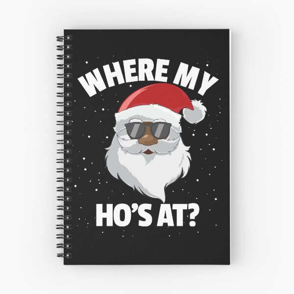 Item preview, Where My Ho's At? Santa Funny Christmas Where My Ho's At Gear designed and sold by DynamicDesign.