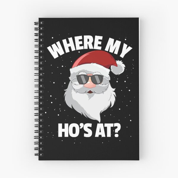 Item preview, Where My Ho's At? Santa Funny Christmas Where My Ho's At Gear designed and sold by DynamicDesign.