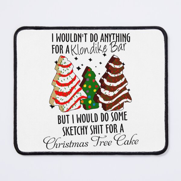 Item preview, I Wouldn_t Do Anything For A Klondike Bar Christmas designed and sold by DashByJulias.