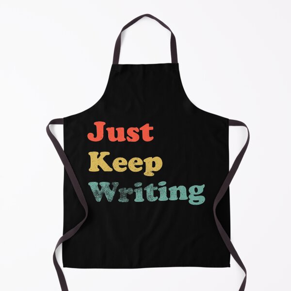 Item preview, Just Keep Writing designed and sold by LadySaltwater.