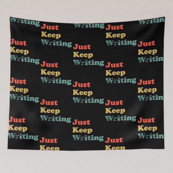 Item preview, Just Keep Writing designed and sold by LadySaltwater.