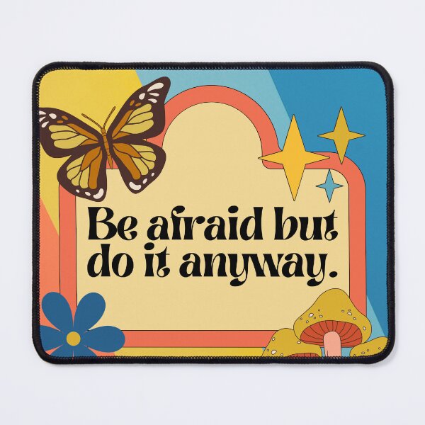 Item preview, Be Afraid But Do it Anyway, Groovy Indie Boho Vibes  designed and sold by Allison Sharaf.