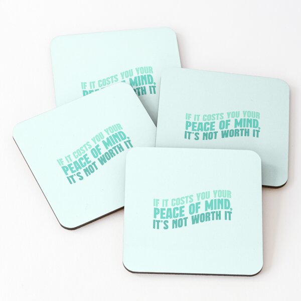 Item preview, If It Costs You Your Peace of Mind, It's Not Worth It Mental Health designed and sold by dailycake.