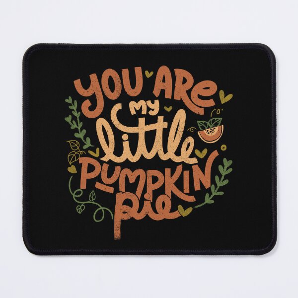Item preview, You Are My Little Pumpkin Pie by Tobe Fonseca designed and sold by Tobe Fonseca®.