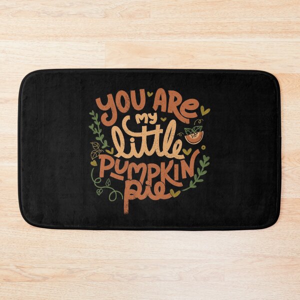 Item preview, You Are My Little Pumpkin Pie by Tobe Fonseca  designed and sold by Tobe Fonseca®.