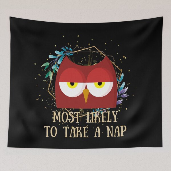 Item preview, Most Likely To Take A Nap - Funny Owl designed and sold by astralsecret.