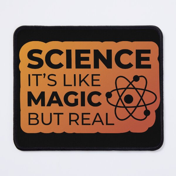 Item preview, Science Is like Magic but Real designed and sold by FineArc.