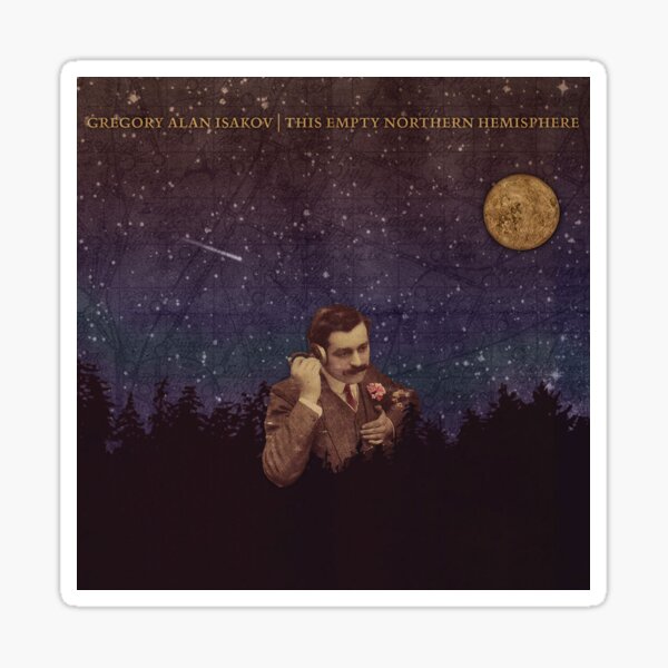 Gregory Alan Isakov - This Empty Northern Hemisphere cover Sticker