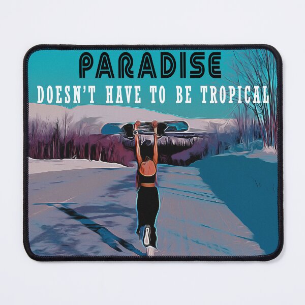 Item preview, Paradise Doesn't Have To Be Tropical Retro Snowboard Girl designed and sold by Minarte.