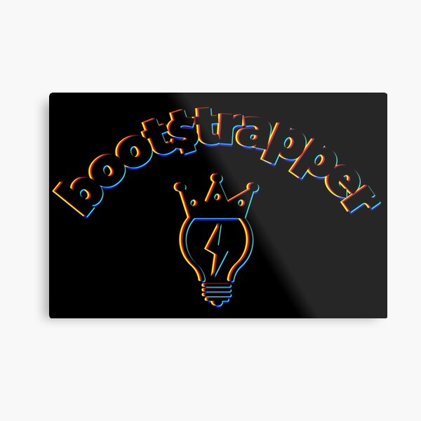 Bootstrapper Metal Print
