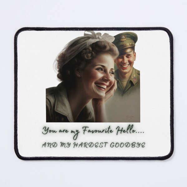 Item preview, You are My Favourite Hello, Military Husband designed and sold by Gamicnum.