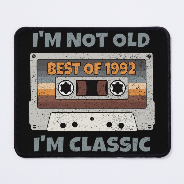 Item preview, I'M NOT OLD I'M CLASSIC BEST OF 1992 RETRO VINTAGE FUNNY DISTRESSED CASSETTE BIRTHDAY GIFT designed and sold by Kipcio.