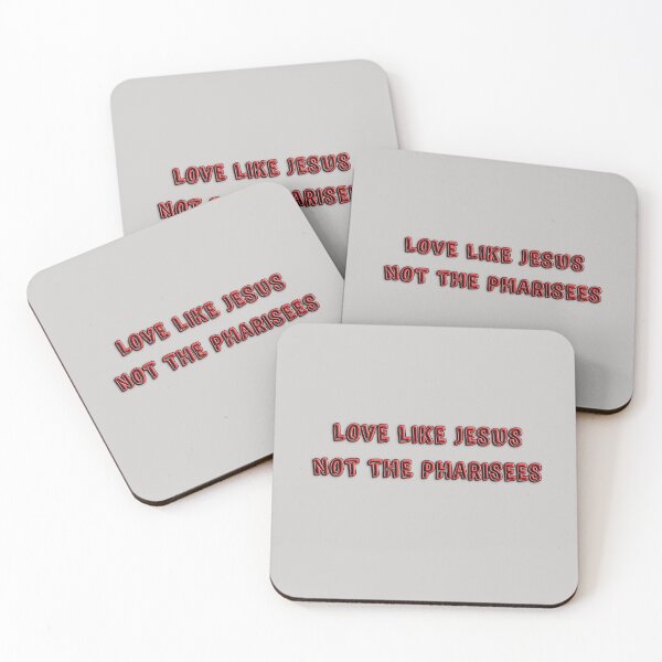 Item preview, Love Like Jesus Not The Pharisees designed and sold by Art4Christ.