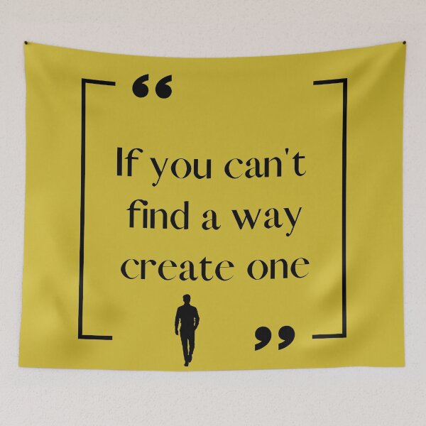 Item preview, If you can't find a way create one designed and sold by We Grow.