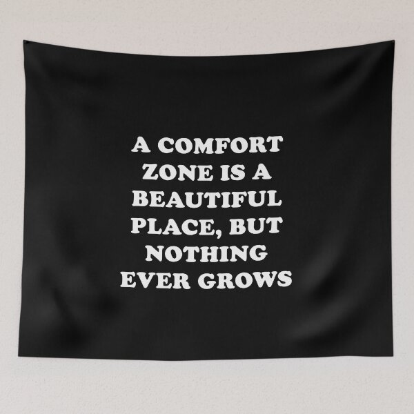 Item preview, A comfort zone is a beautiful place, but nothing ever grows there designed and sold by EasyPeasyLife  ⭐⭐⭐⭐⭐.
