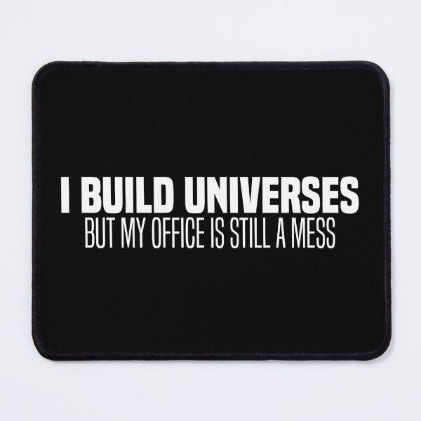 Item preview, I build universes, but my office is still a mess - metaverse architect - Funny Meme designed and sold by OUSSART ⭐⭐⭐⭐⭐.