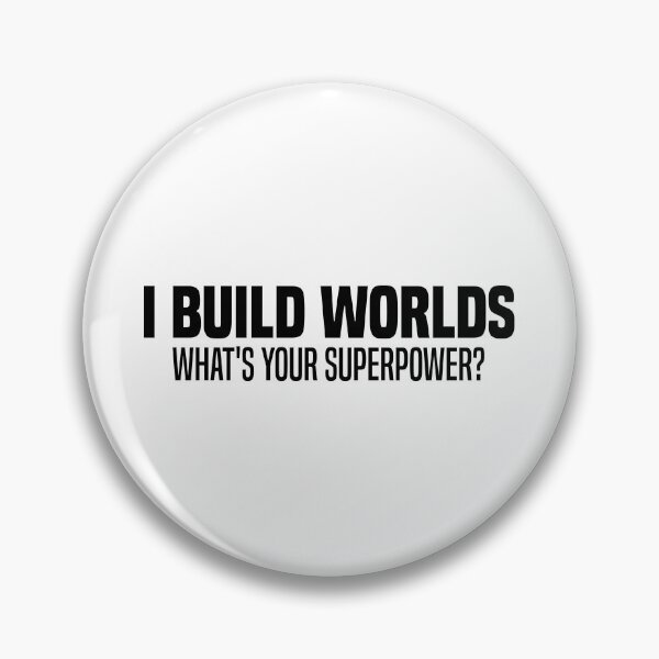 Item preview, I Build Worlds, What's Your Superpower? - metaverse architect - Funny Meme designed and sold by OUSSART ⭐⭐⭐⭐⭐.