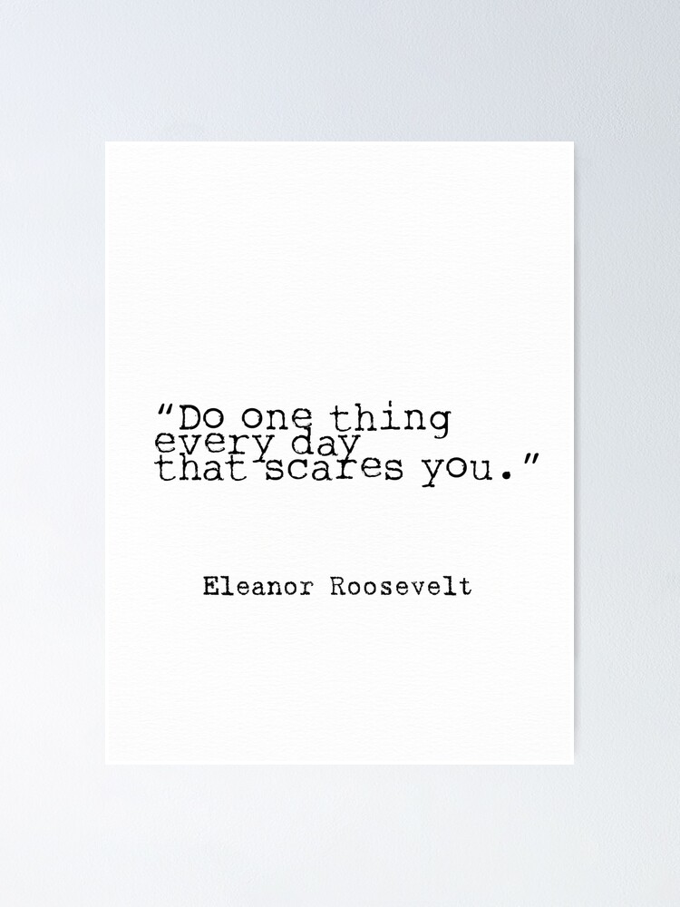 Eleanor Roosevelt Quote Poster By Pagarelov Redbubble