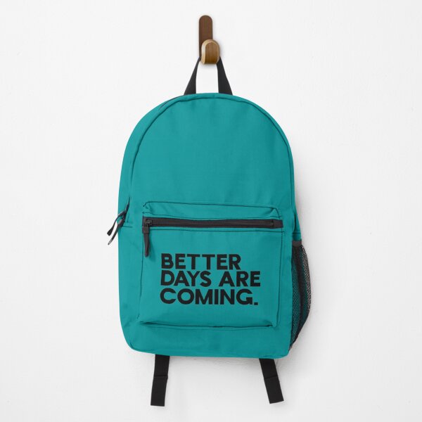 Item preview, better days are coming designed and sold by matrixvip.