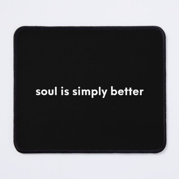 Item preview, Soul is simply better designed and sold by Dixieland1.