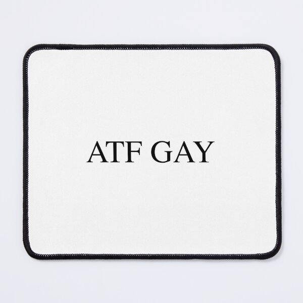Item preview, ATF Gay designed and sold by AntiPolitical.