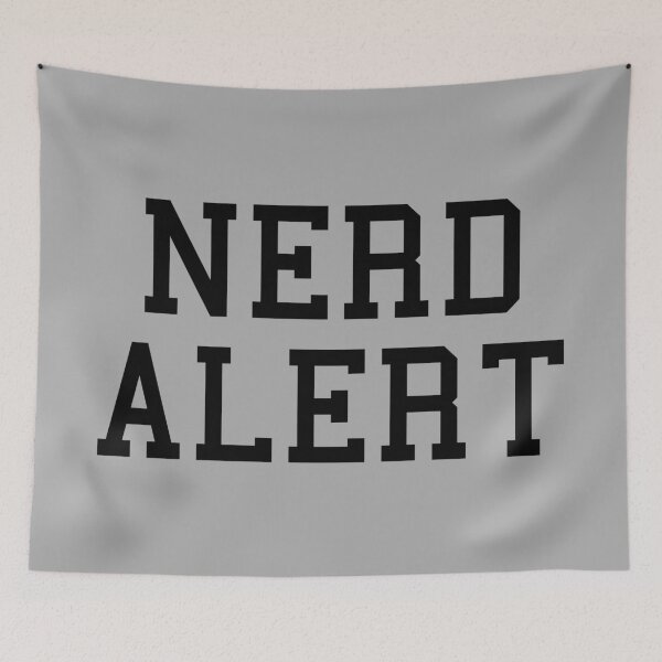 Item preview, Nerd Alert Funny Quote designed and sold by quarantine81.