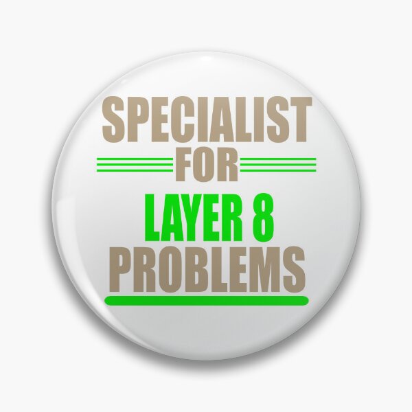 Item preview, Specialist for Layer 8 Problems , love nformation technology, Sysadmin gift for boys and girls, funny problems designed and sold by stapodstore.