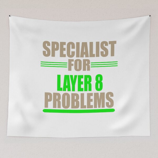 Item preview, Specialist for Layer 8 Problems , love nformation technology, Sysadmin gift for boys and girls, funny problems designed and sold by stapodstore.