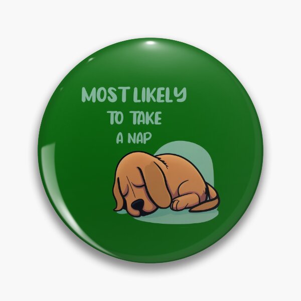 Item preview, Most Likely to Take a Nap - Cute Dog Design designed and sold by schizarty.
