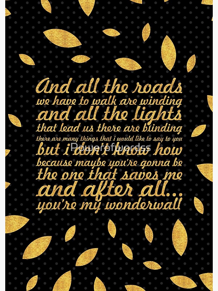 “Oasis… “Wonderwall” Song Lyric (Creative)” Photographic Print by
