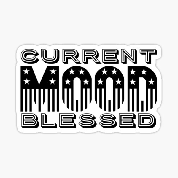 Inspired Artful Words, Current Mood Blessed, Gratitude Gifts Sticker