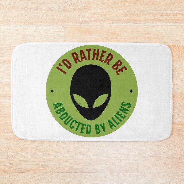 Item preview, I'd Rather Be Abducted By Aliens designed and sold by DreamSwiftly.