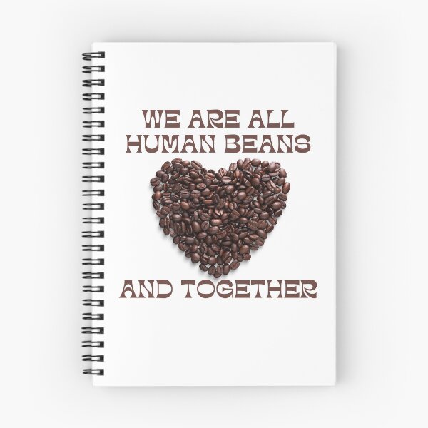 Item preview, We Are All Human Beans And Together designed and sold by koki4you.