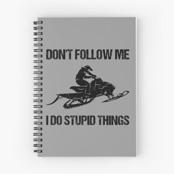 Item preview, Don't Follow Me I Do Stupid Things - Snowmobile VIII designed and sold by Lemon Pepper.