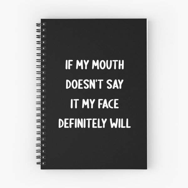 Item preview, If My Doesn't Say It My Face Definitely Will designed and sold by jaya68903.