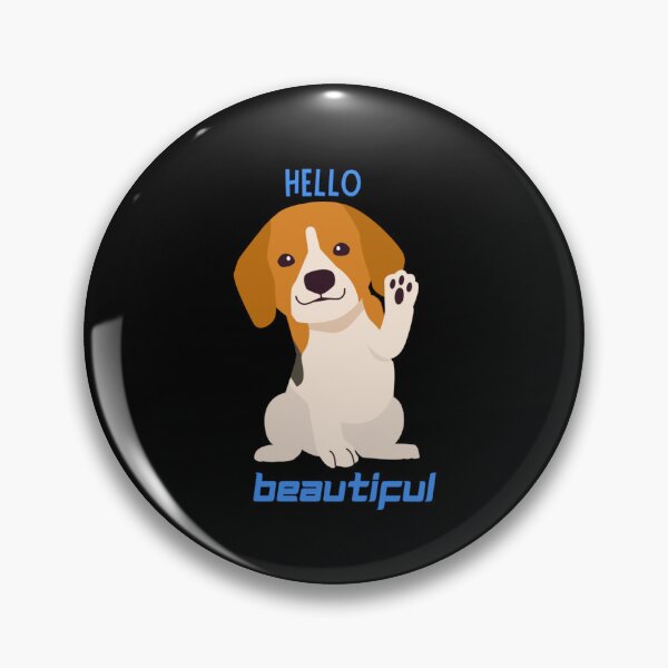 Item preview, Hello beautiful Dog say hello designed and sold by Sahil Randhawa.
