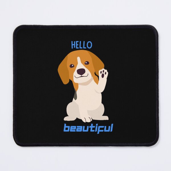 Item preview, Hello beautiful Dog say hello designed and sold by Sahil Randhawa.