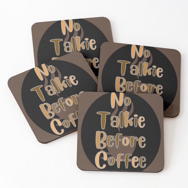 Item preview, No talkie before coffee funny quote  designed and sold by J-KAP.