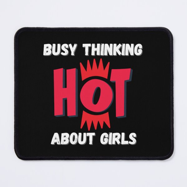 Item preview, Busy Thinking About Girls Funny Quote   designed and sold by Briafly27Merchh.