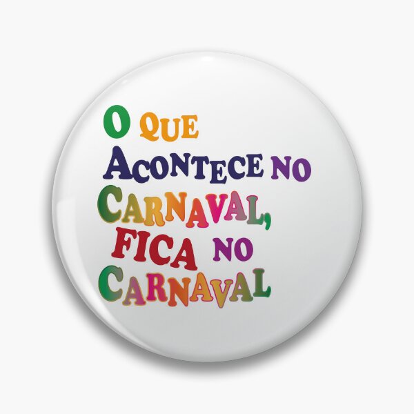 Artikelvorschau, O que acontece no carnaval, fica no carnaval entworfen und verkauft von GirlaineSQ.