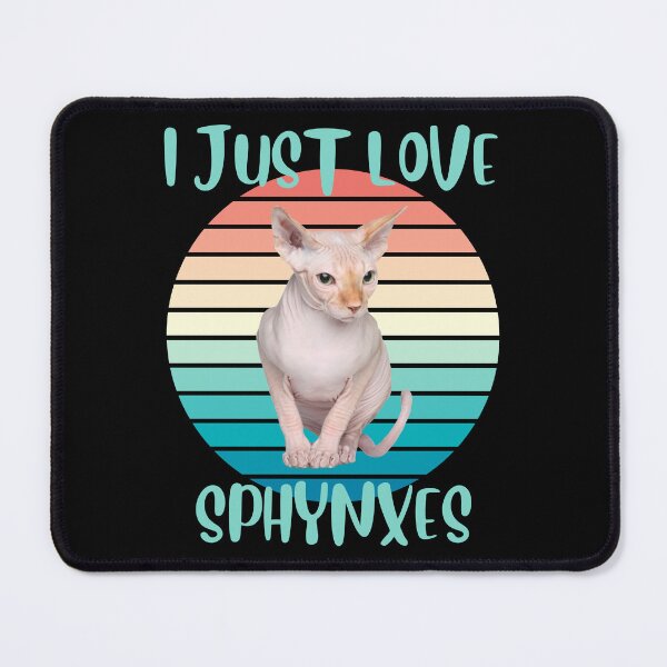 Item preview, I Just Love Sphynxes designed and sold by BluePlanetMerch.