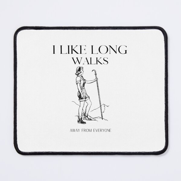 Item preview, I like long walks away from everyone design designed and sold by ANU911.